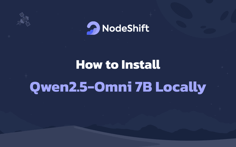 How to Install Qwen2.5-Omni 7B Locally