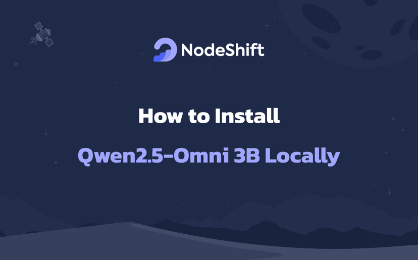 How to Install Qwen2.5-Omni 3B Locally